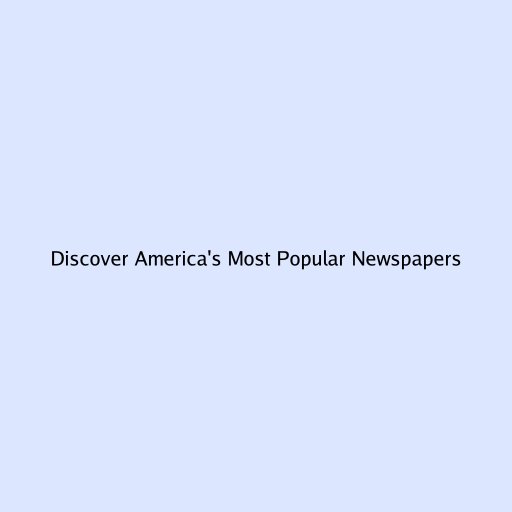 Discover America's Most Popular Newspapers